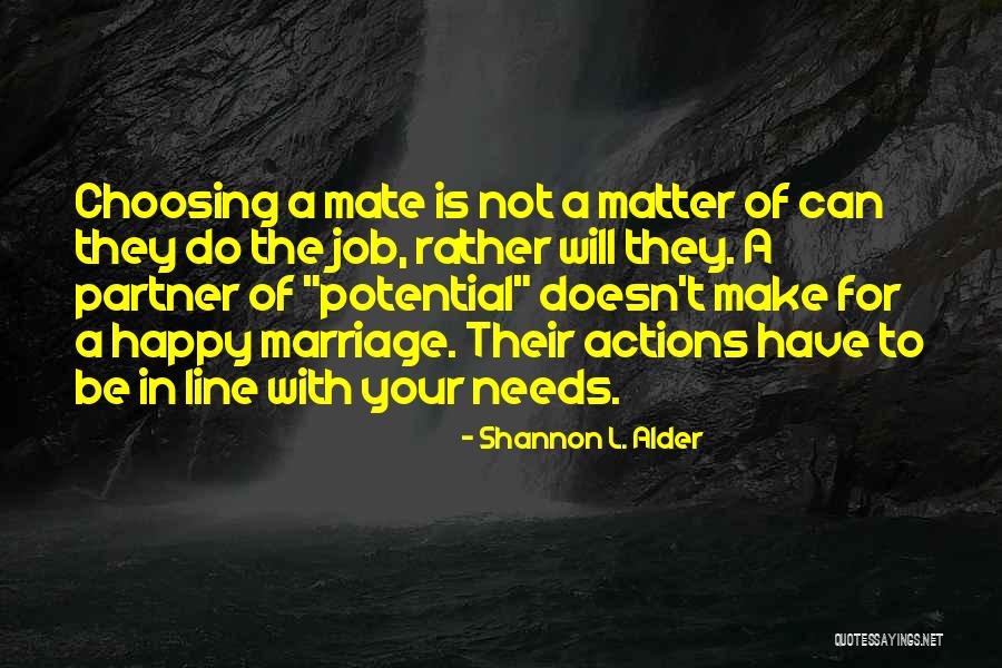 A Soulmate Quotes By Shannon L. Alder A Soulmate Quotes By Shannon L. Alder