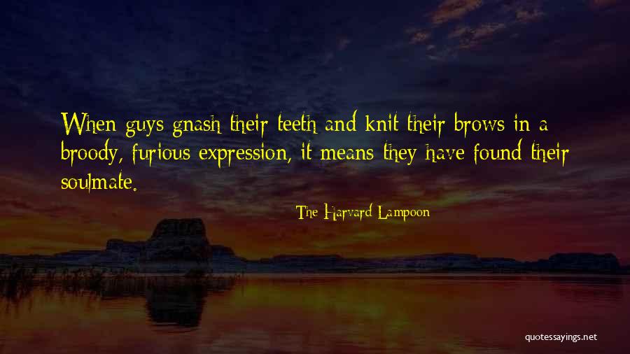 A Soulmate Quotes By The Harvard Lampoon A Soulmate Quotes By The Harvard Lampoon