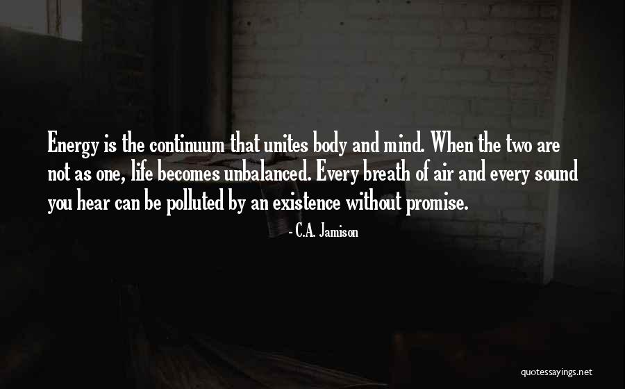 A Sound Mind And Body Quotes By C.A. Jamison A Sound Mind And Body Quotes By C.A. Jamison