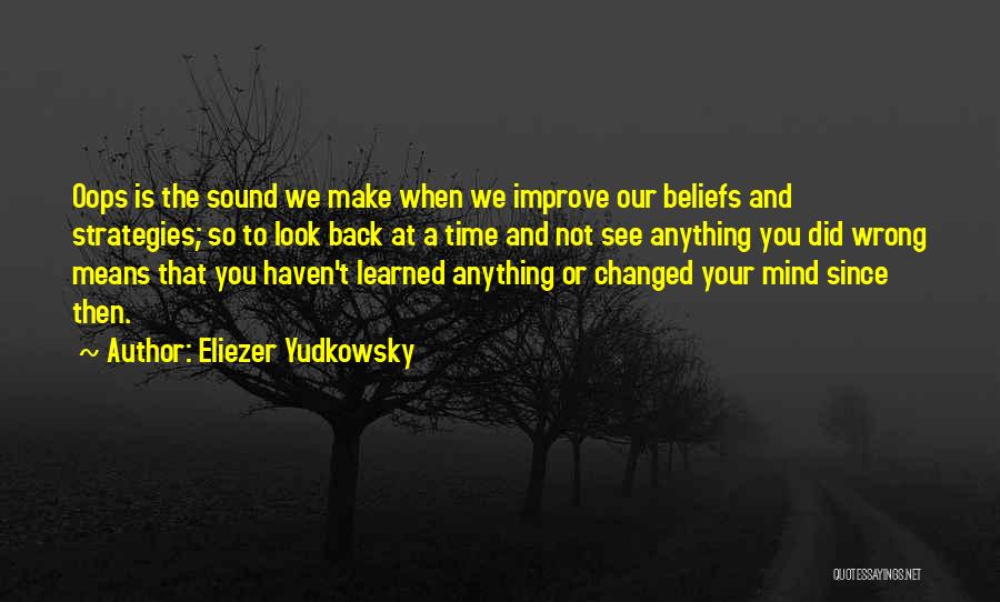 A Sound Mind Quotes By Eliezer Yudkowsky