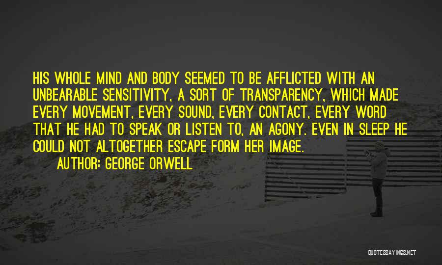 A Sound Mind Quotes By George Orwell