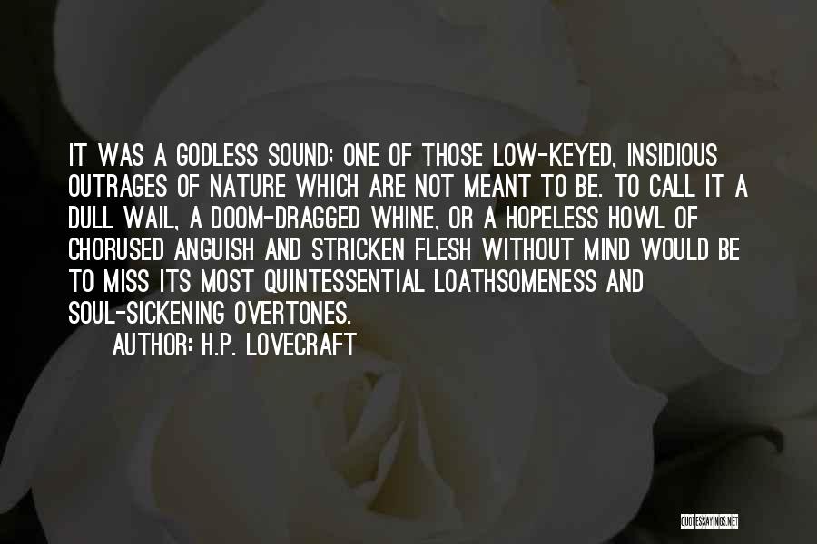 A Sound Mind Quotes By H.P. Lovecraft