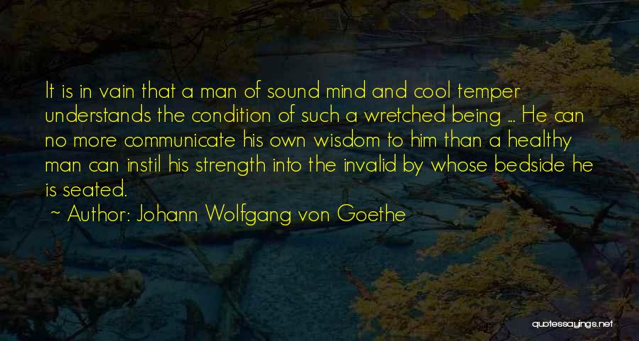 A Sound Mind Quotes By Johann Wolfgang Von Goethe