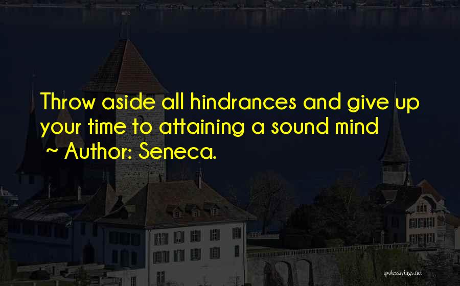 A Sound Mind Quotes By Seneca.