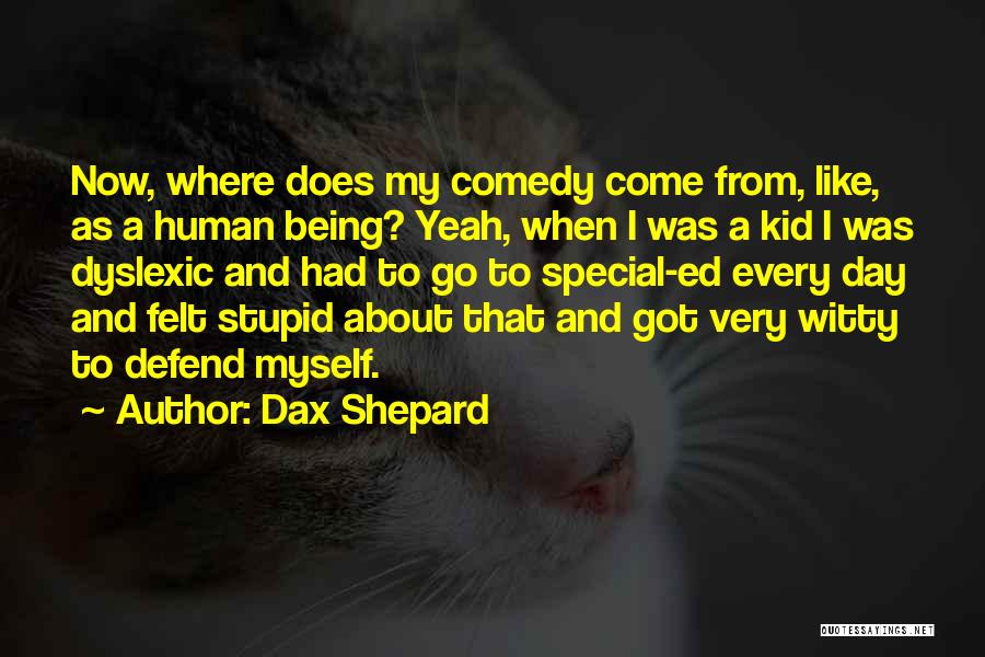 A Special Day Quotes By Dax Shepard