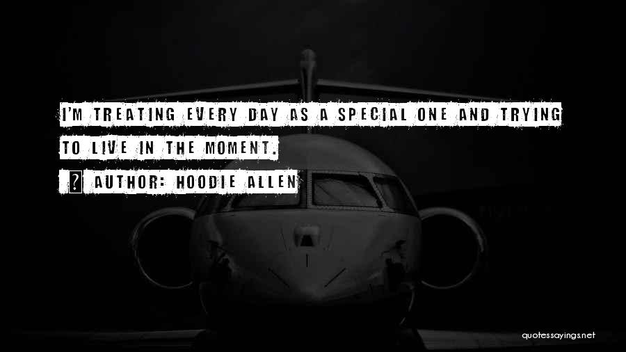 A Special Day Quotes By Hoodie Allen