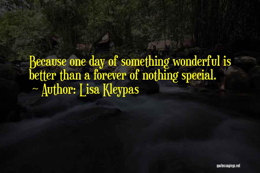 A Special Day Quotes By Lisa Kleypas