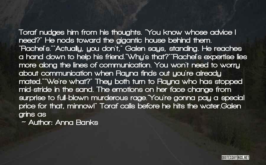 A Special Friend Quotes By Anna Banks