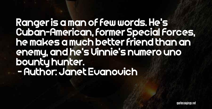 A Special Friend Quotes By Janet Evanovich