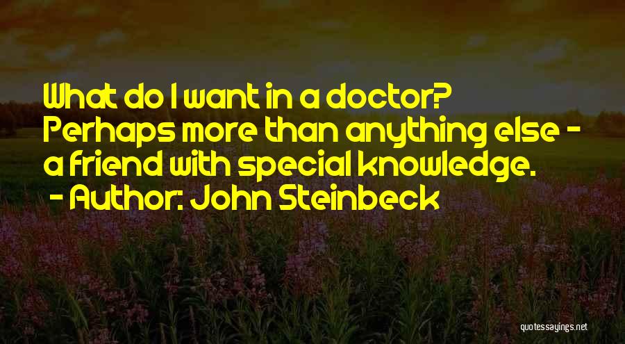 A Special Friend Quotes By John Steinbeck