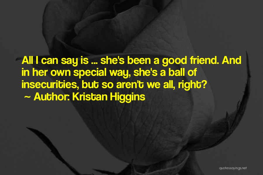 A Special Friend Quotes By Kristan Higgins