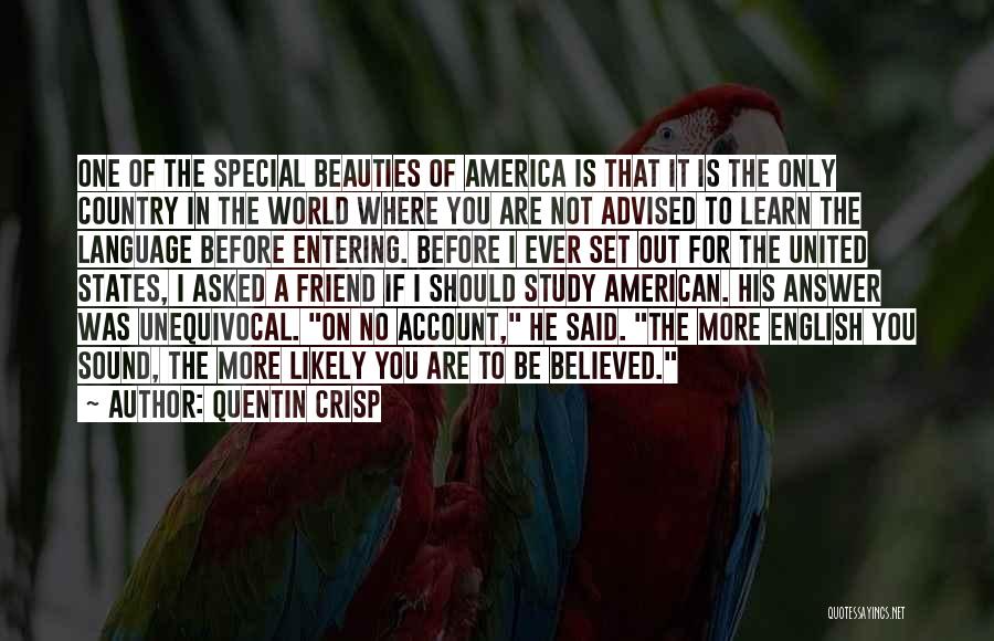 A Special Friend Quotes By Quentin Crisp