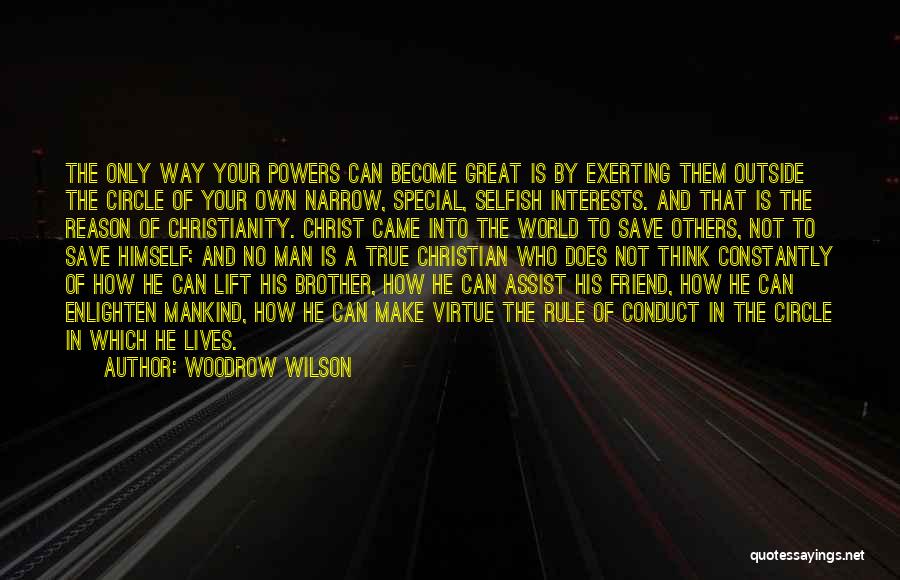 A Special Friend Quotes By Woodrow Wilson