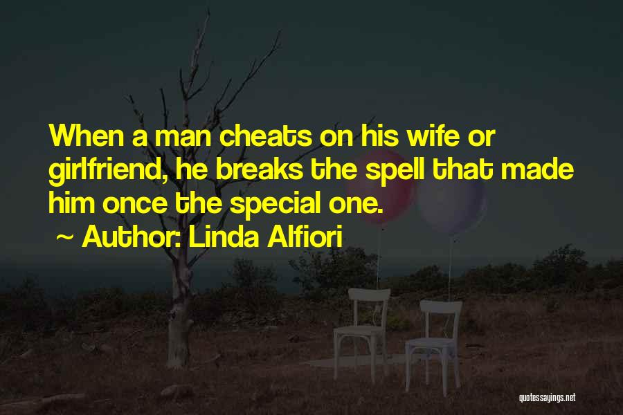 A Special Girlfriend Quotes By Linda Alfiori