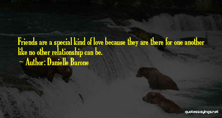 A Special Kind Of Love Quotes By Danielle Barone