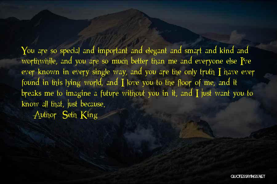 A Special Kind Of Love Quotes By Seth King