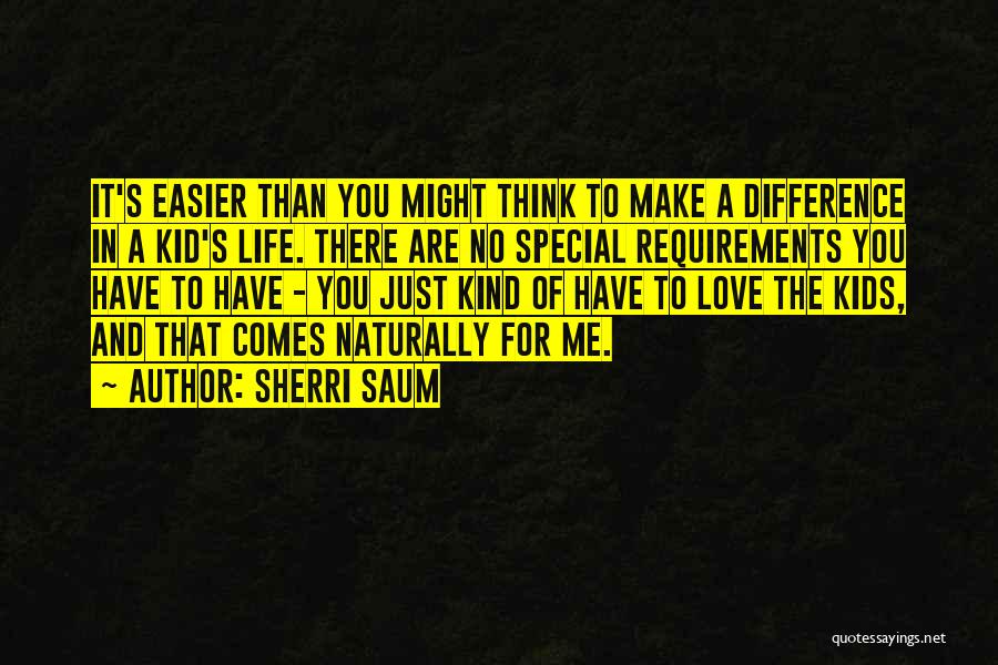 A Special Kind Of Love Quotes By Sherri Saum