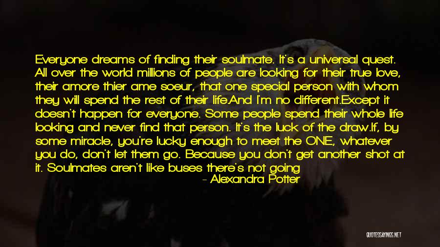 A Special Person In Life Quotes By Alexandra Potter