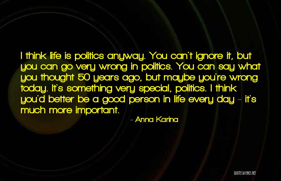 A Special Person In Life Quotes By Anna Karina