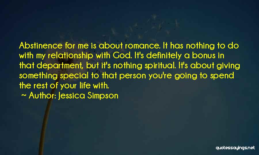 A Special Person In Life Quotes By Jessica Simpson