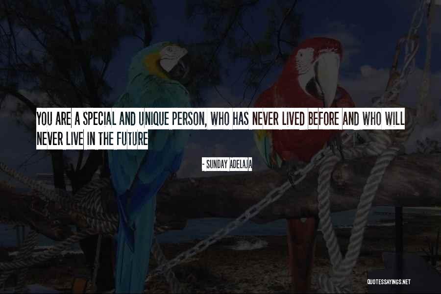 A Special Person In Life Quotes By Sunday Adelaja