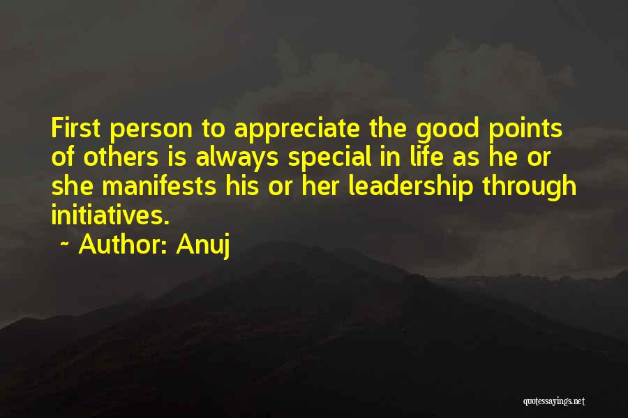 A Special Person In Your Life Quotes By Anuj