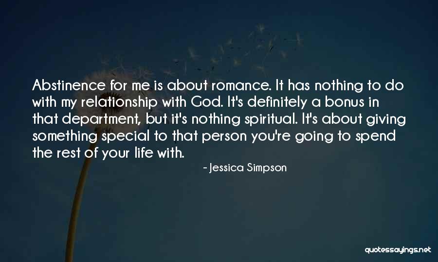 A Special Person In Your Life Quotes By Jessica Simpson