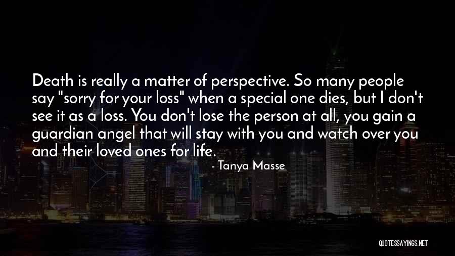 A Special Person In Your Life Quotes By Tanya Masse