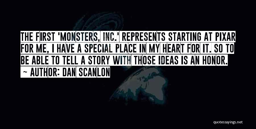 A Special Place In My Heart Quotes By Dan Scanlon