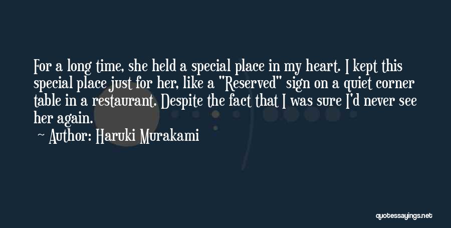 A Special Place In My Heart Quotes By Haruki Murakami