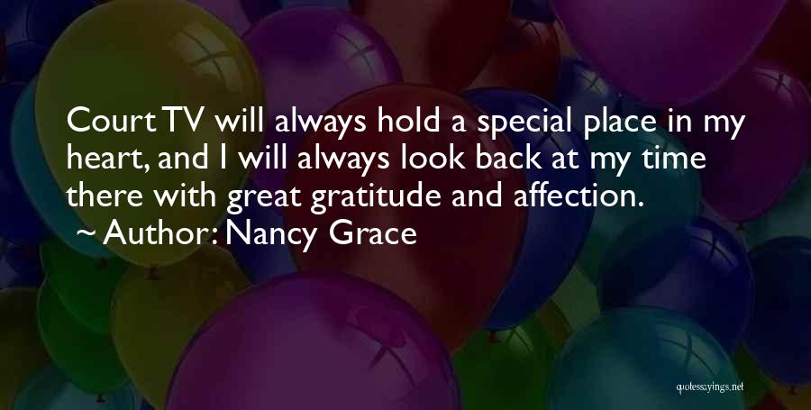 A Special Place In My Heart Quotes By Nancy Grace