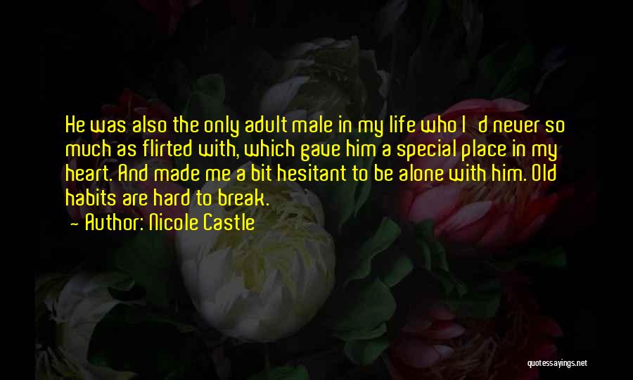 A Special Place In My Heart Quotes By Nicole Castle