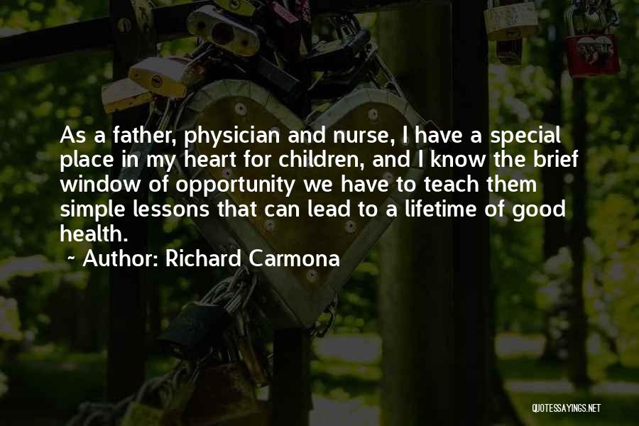 A Special Place In My Heart Quotes By Richard Carmona