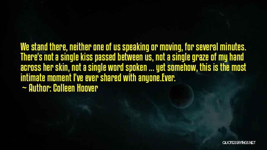 A Spoken Word Quotes By Colleen Hoover