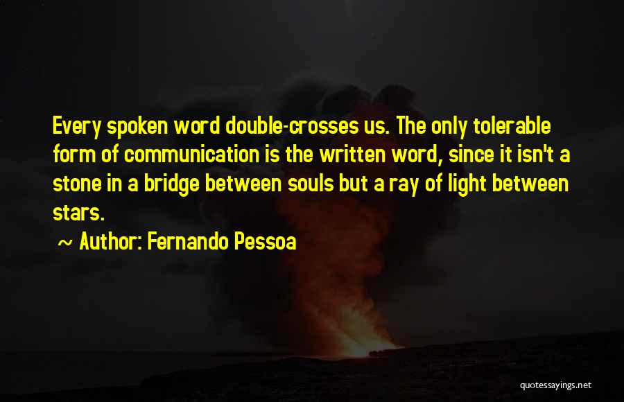 A Spoken Word Quotes By Fernando Pessoa