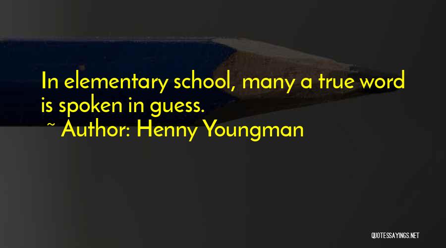 A Spoken Word Quotes By Henny Youngman