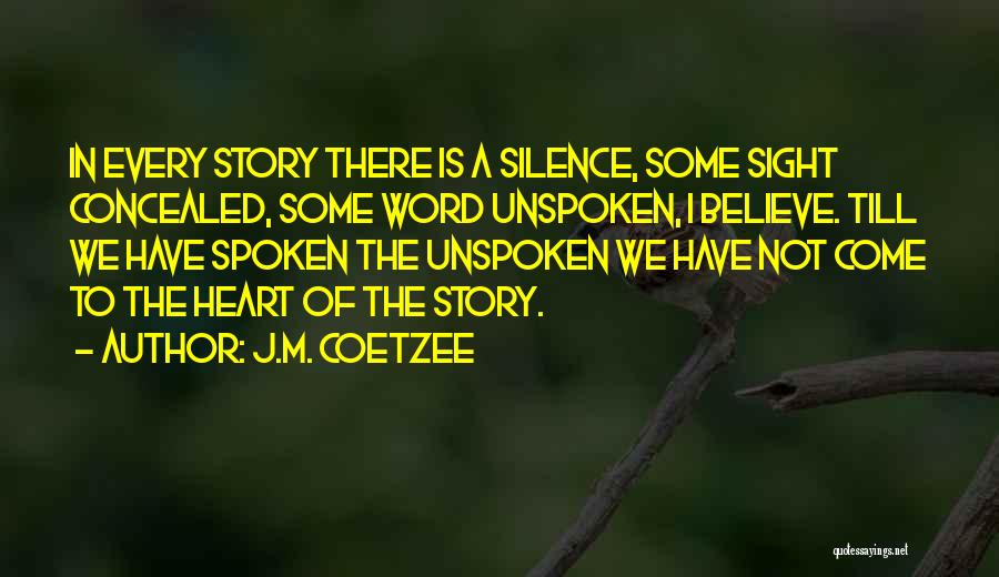 A Spoken Word Quotes By J.M. Coetzee