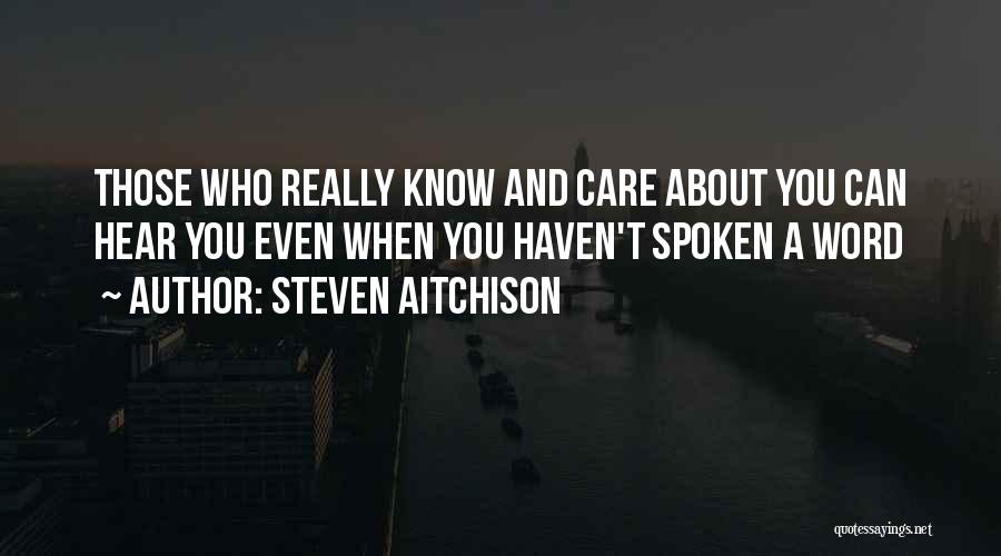 A Spoken Word Quotes By Steven Aitchison