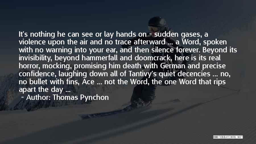 A Spoken Word Quotes By Thomas Pynchon