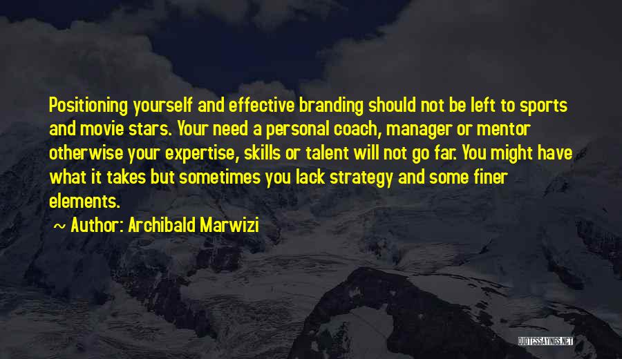 A Sports Coach Quotes By Archibald Marwizi