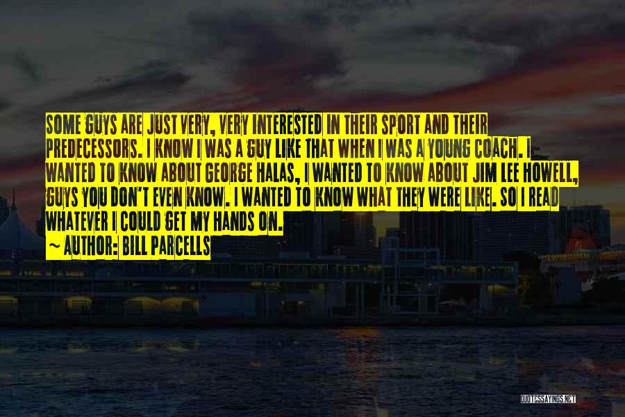 A Sports Coach Quotes By Bill Parcells A Sports Coach Quotes By Bill Parcells