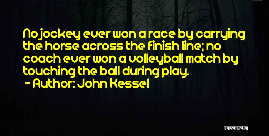 A Sports Coach Quotes By John Kessel