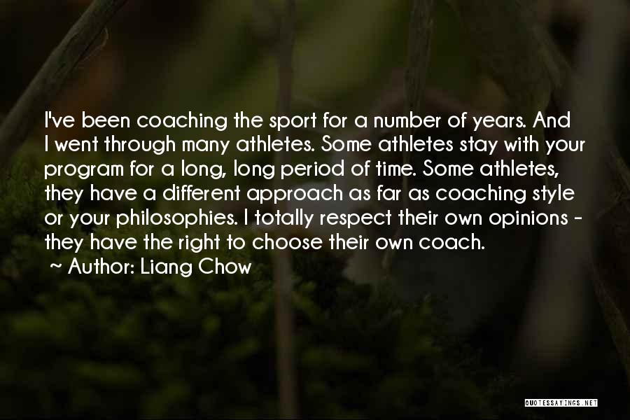 A Sports Coach Quotes By Liang Chow