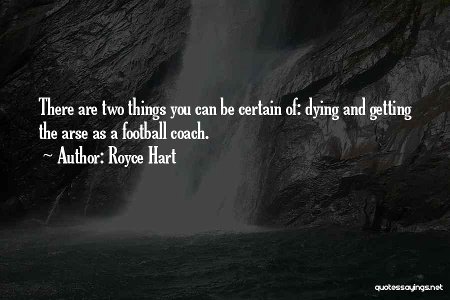 A Sports Coach Quotes By Royce Hart