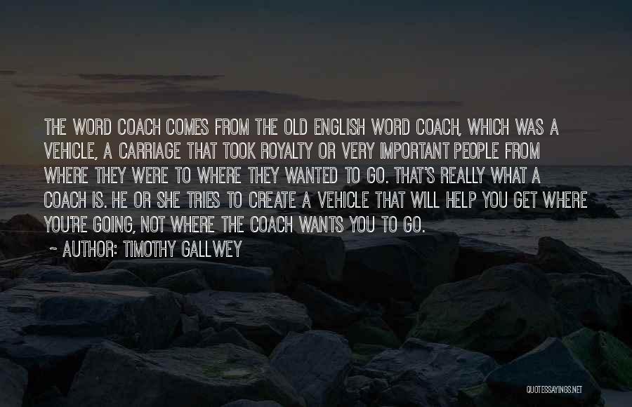 A Sports Coach Quotes By Timothy Gallwey