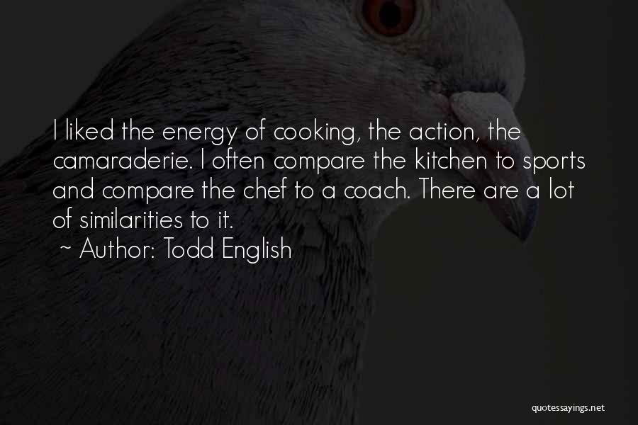 A Sports Coach Quotes By Todd English