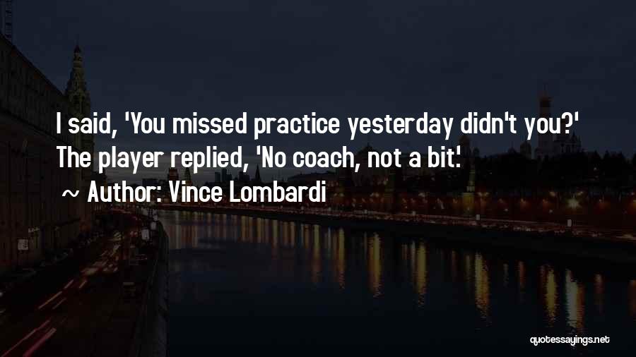 A Sports Coach Quotes By Vince Lombardi