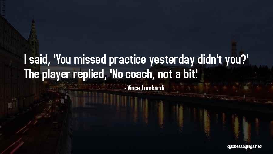 A Sports Coach Quotes By Vince Lombardi