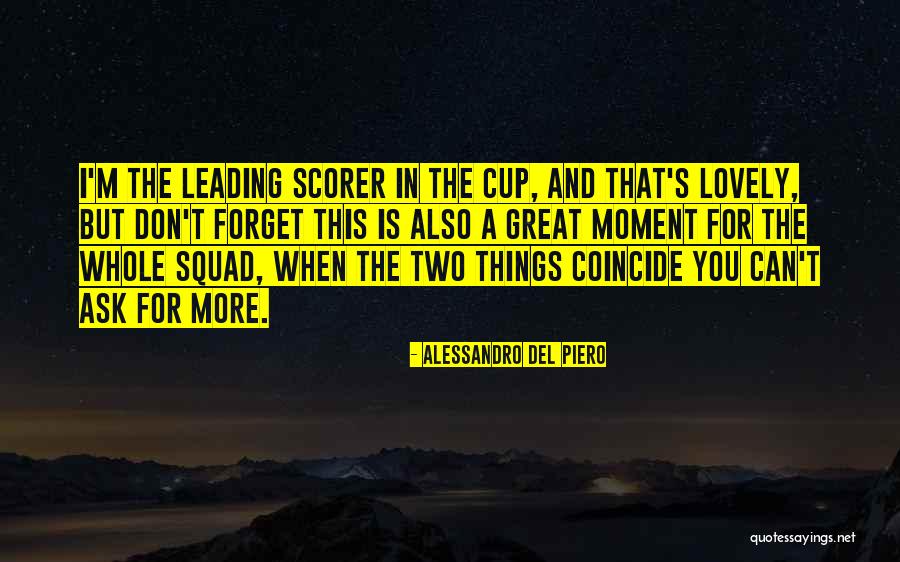 A Squad Quotes By Alessandro Del Piero A Squad Quotes By Alessandro Del Piero