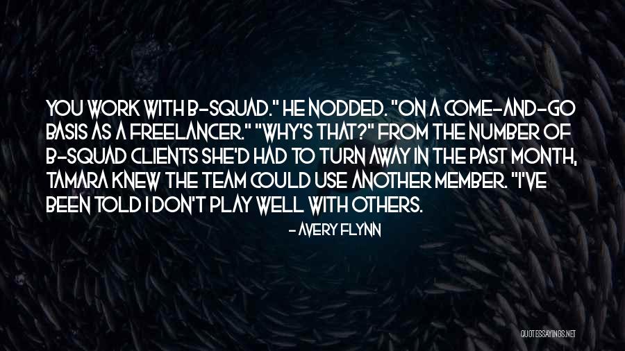 A Squad Quotes By Avery Flynn A Squad Quotes By Avery Flynn